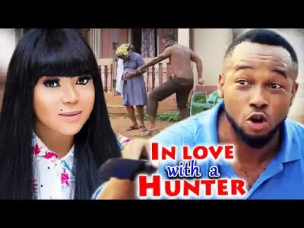 In Love With A Hunter Season 3 -  2019